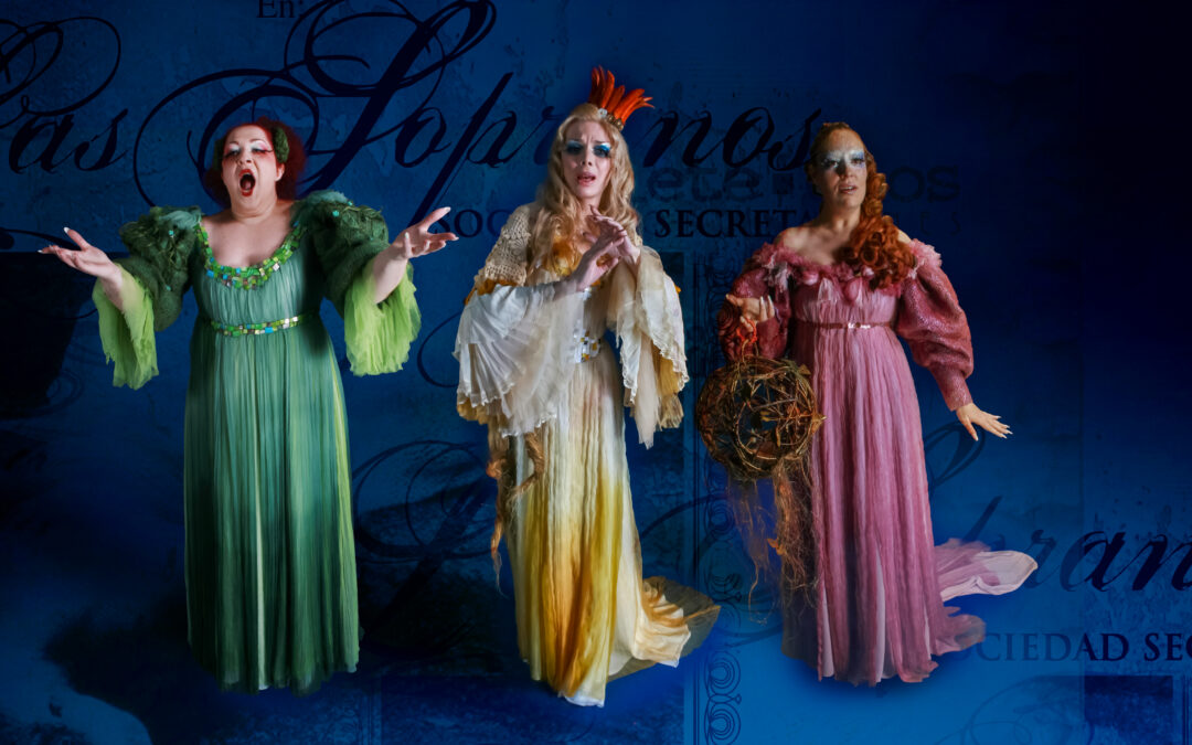 Las Sopranos – 3 cantantes.